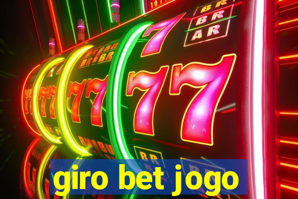 giro bet jogo