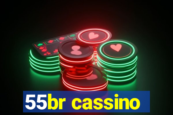 55br cassino