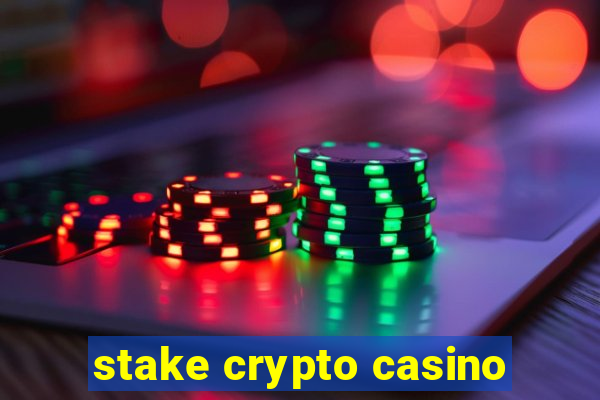 stake crypto casino