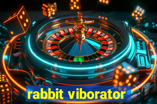 rabbit viborator