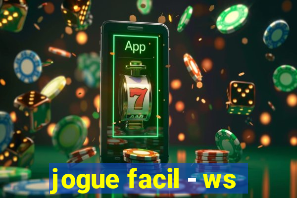 jogue facil - ws