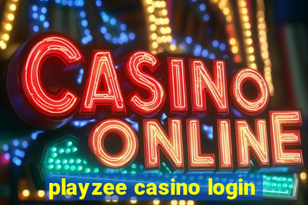 playzee casino login