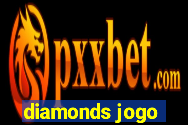 diamonds jogo