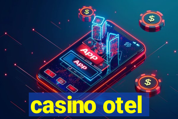 casino otel