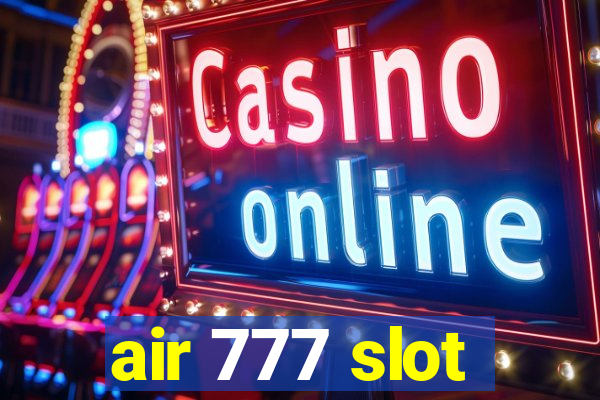 air 777 slot