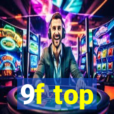 9f top