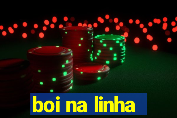 boi na linha