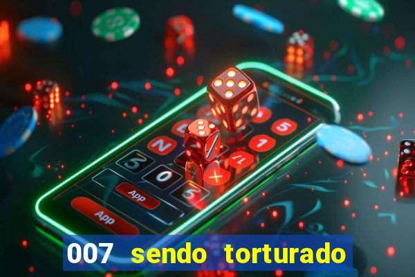 007 sendo torturado casino royale