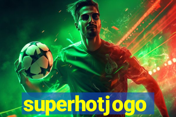 superhotjogo