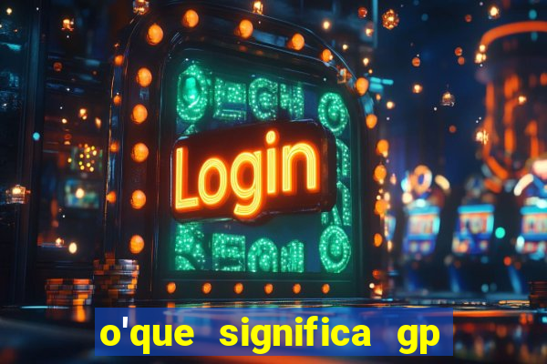 o'que significa gp no futebol