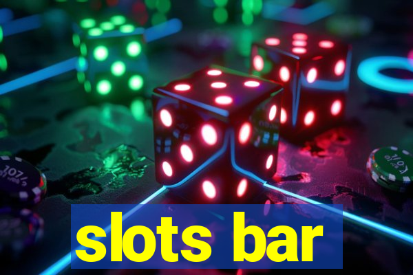 slots bar