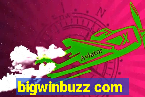 bigwinbuzz com