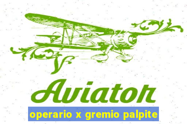 operario x gremio palpite