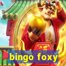 bingo foxy