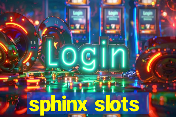 sphinx slots