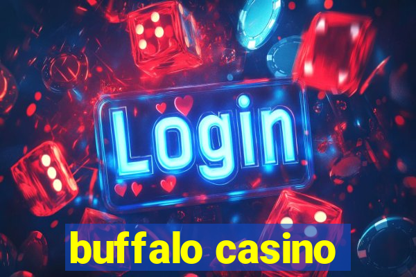 buffalo casino