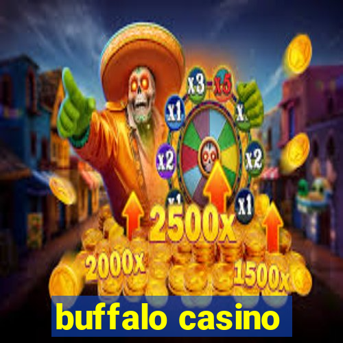 buffalo casino