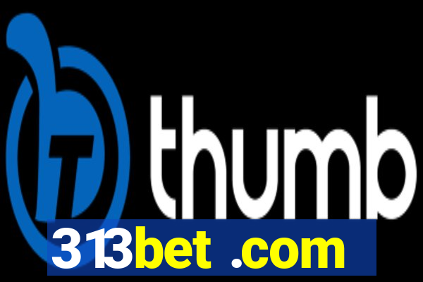 313bet .com