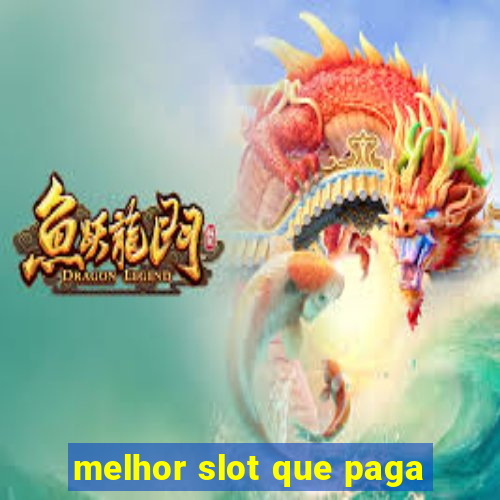 melhor slot que paga