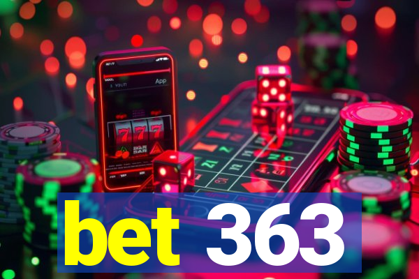 bet 363