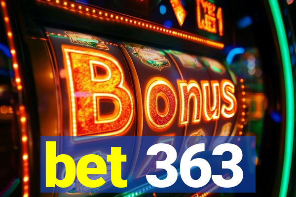 bet 363