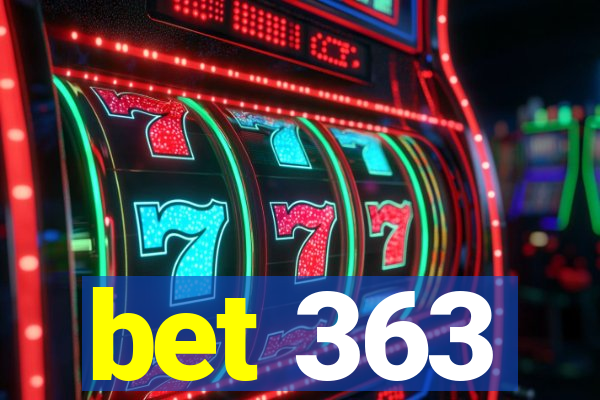 bet 363