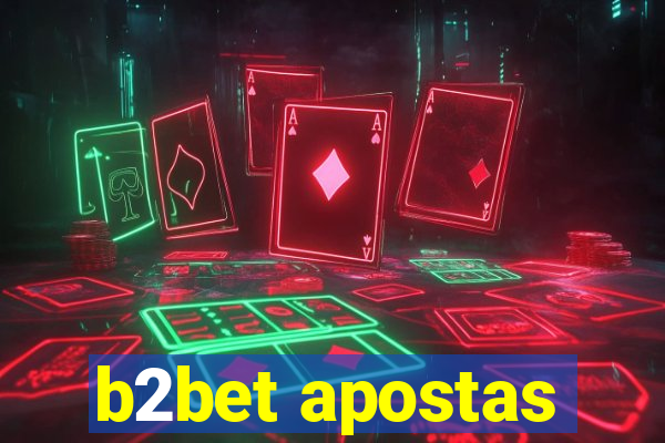 b2bet apostas