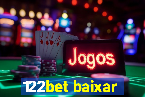 122bet baixar