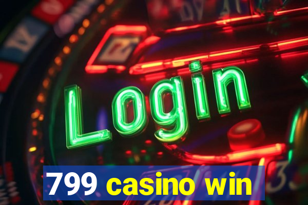 799 casino win