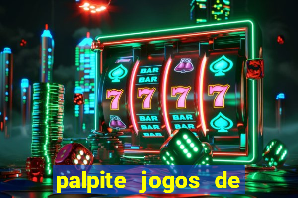 palpite jogos de futebol hoje