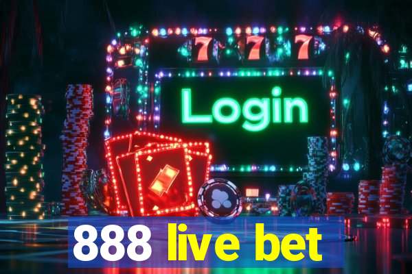 888 live bet