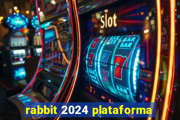 rabbit 2024 plataforma