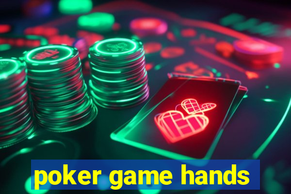 poker game hands