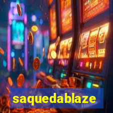 saquedablaze