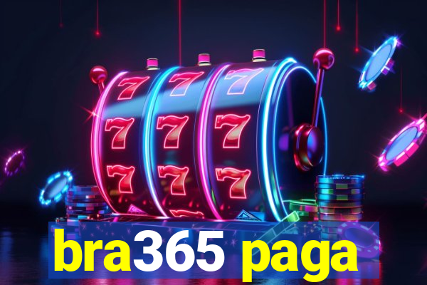 bra365 paga