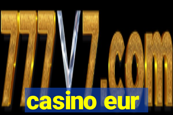 casino eur