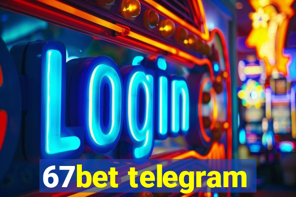 67bet telegram