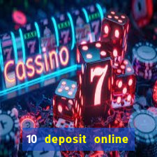 10 deposit online casino australia