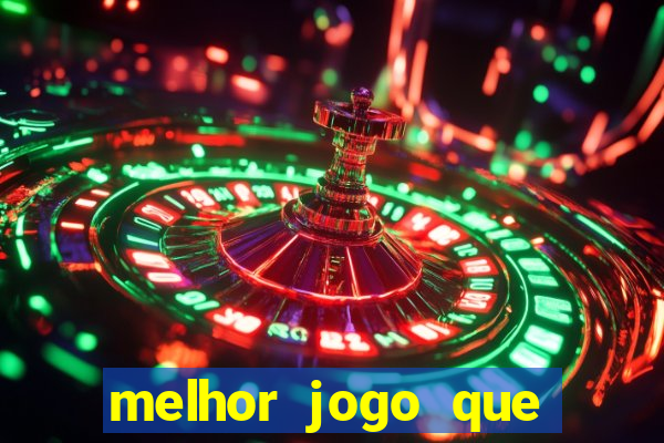 melhor jogo que dá dinheiro