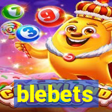 blebets