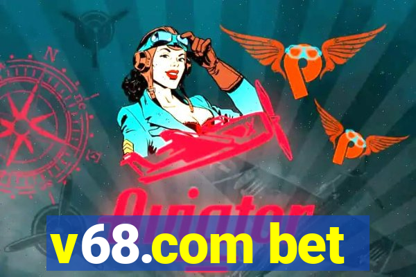 v68.com bet