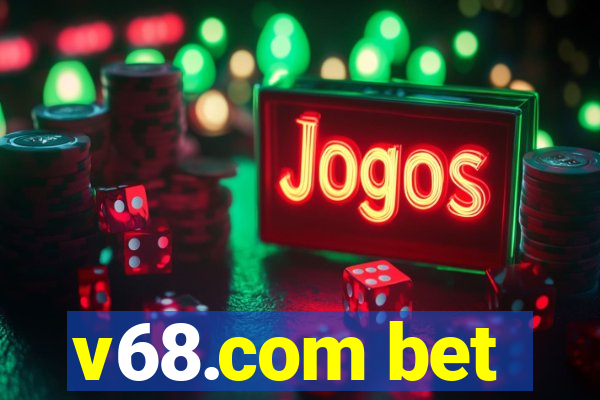 v68.com bet