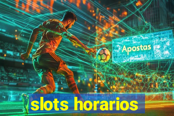 slots horarios