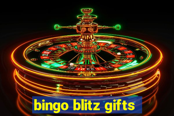 bingo blitz gifts