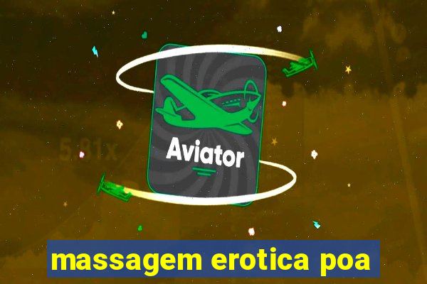 massagem erotica poa