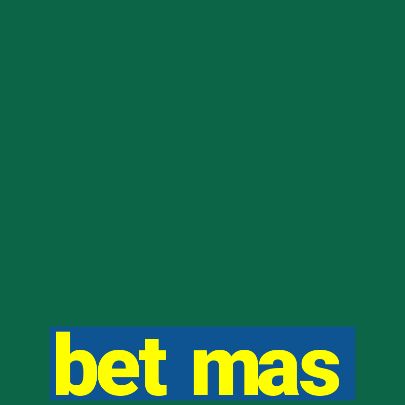 bet mas