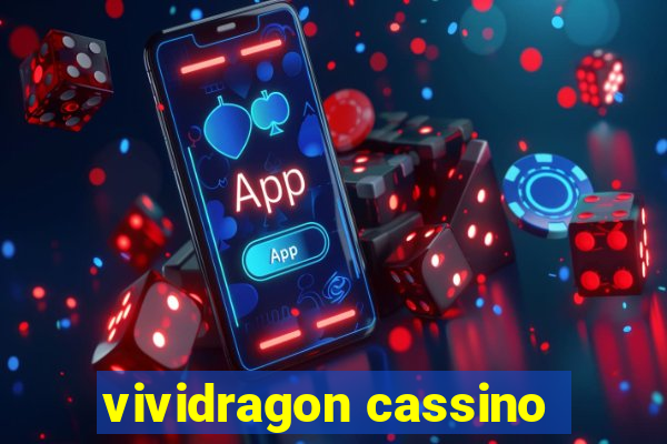 vividragon cassino