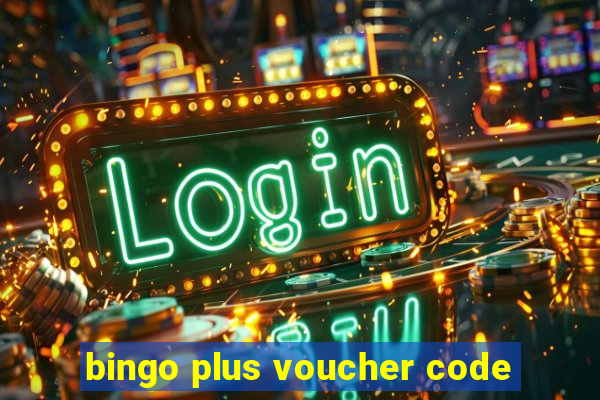 bingo plus voucher code