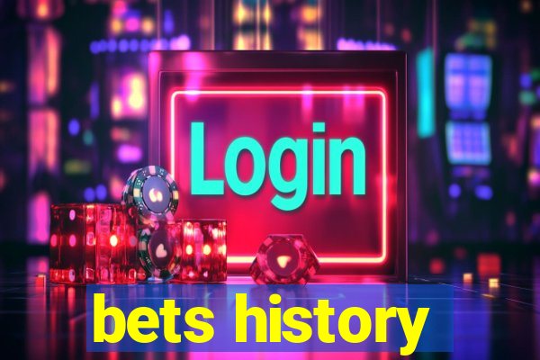 bets history