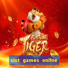 slot games online free no download